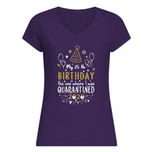 Load image into Gallery viewer, Vintage Funny My 45th Birthday The One Where I Was Quarantined Ladies V-Neck
