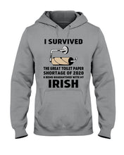 Load image into Gallery viewer, Toilet Paper Shortage Of 2020 Being Quarantined With My   Irish  Personalized Nation Hoodie
