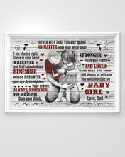 Load image into Gallery viewer, Never Feel That You Are Alone Hugging Daughter Dad Gift For Daughter Horizontal Poster
