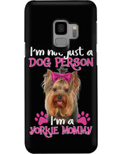 Load image into Gallery viewer, Yorkshire Terrier I'm Not Just A Dog Person Gift For Dog Lovers Phone case
