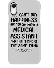 Load image into Gallery viewer, You Can't Buy Happiness But You Can Marry A Medical Assistant Gift For Girls Phone case
