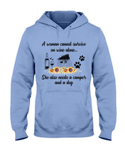 Load image into Gallery viewer, A Woman Cannot Survive On Wine Alone She Also Needs A Camper And A Dog Hoodie
