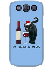 Load image into Gallery viewer, Cat Drink And Be Merry Meaningful Gift For Women Phone case

