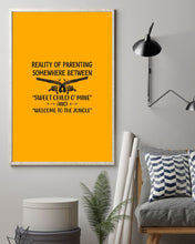 Load image into Gallery viewer, Reality Of Parenting Somewhere Between Sweer Child O' Mine Vertical Poster

