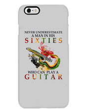 Load image into Gallery viewer, Never Underestimate A 60 Year Old Man Can Play A Guitar Phone case
