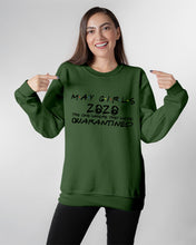 Load image into Gallery viewer, May Girls 2020 The One Where They Were Quarantined Gift For Friends Sweatshirt
