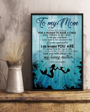 Load image into Gallery viewer, Daughter Gift For Mom You'll Always Be My Loving Mother Vertical Poster
