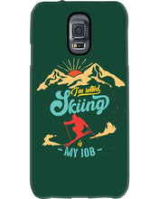 Load image into Gallery viewer, I'm Retired Skiing Is My Job Mountainous Terrain Phone case
