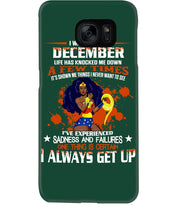 Load image into Gallery viewer, December Superwoman  Life Has Knocked Me Down Birthday Meaningful Gift Phone case
