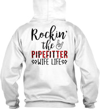 Load image into Gallery viewer, Rockin' The Pipefitter Wife Life Custom Design Gift For Friends Hoodie
