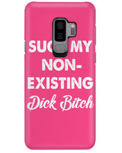 Load image into Gallery viewer, Suck My Non Existing Dick Bitch Gift For Women Phone case
