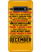Load image into Gallery viewer, I’m The Crazy Grandma Who Was Born In December Has Fought A Thousand Custom Phone case
