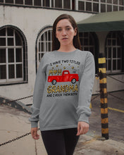 Load image into Gallery viewer, I Have Titles Mom And Grandma And I Rock Them Both Trending Unisex Long Sleeve
