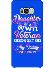 Load image into Gallery viewer, Daughter Of A Veteran Freedom Isn't Free Gift For Daughter Phone case
