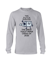 Load image into Gallery viewer, Dutch Survived The Great Toilet Paper Crisis Of 2020 For Personalized Nation Gift Unisex Long Sleeve
