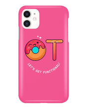 Load image into Gallery viewer, Gift For Occupational Therapist Let's Get Functional Phone case
