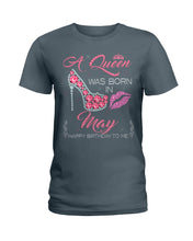 Load image into Gallery viewer, A Queen Was Born In May Trending For Birthday Gift Ladies Tee
