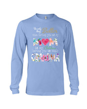 Load image into Gallery viewer, The Only Thing Better Than Having You As Mom Special Custom Design Unisex Long Sleeve
