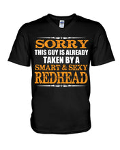 Load image into Gallery viewer, Sorry This Guy Is Already Taken By A Smart And Sexy Redhead Gift For Men Guys V-Neck
