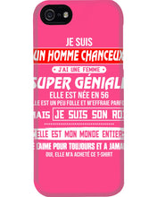 Load image into Gallery viewer, Je Suis Un Homme Chanceux J'ai Line Femme Custom Design Je Suis Son Roi Phone case
