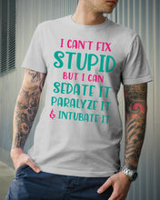 Load image into Gallery viewer, I Can't Fix Stupid But I An Sadate It Gift For Girls Guys Tee
