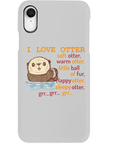 Load image into Gallery viewer, I Love Otter Soft Otter Warm Otter Gift For Otter Lovers Phone case
