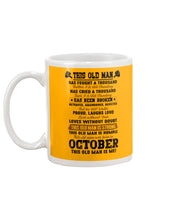 Load image into Gallery viewer, October Old Man Has Fought A Thousand Battles For Birthday Gift Mug
