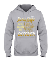 Load image into Gallery viewer, Black Kings Are Born In   October   Trending For Birthday Gift Hoodie
