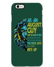 Load image into Gallery viewer, As An August I Am The Kind Of Man Lion Birthday Gift Phone case
