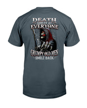 Load image into Gallery viewer, Death Smiles At Everyone Grumpy Old Men Smile Back Gift For Men Guys Tee
