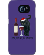 Load image into Gallery viewer, Cat Drink And Be Merry Meaningful Gift For Women Phone case
