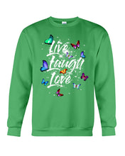 Load image into Gallery viewer, Butterfly Live Laugh Love Gift For Lover Sweatshirt
