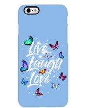 Load image into Gallery viewer, Butterfly Live Laugh Love Gift For Lover Phone case

