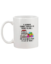 Load image into Gallery viewer, A Woman Cannot Survive On Book Alone She Also Needs Yarn Trending Mug
