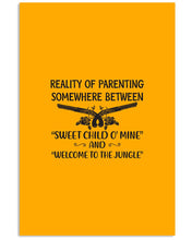 Load image into Gallery viewer, Reality Of Parenting Somewhere Between Sweer Child O' Mine Vertical Poster
