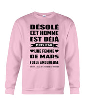 Load image into Gallery viewer, Désolé Cet Homme Est Déjà Pris Par Une Femme De Mars Birthday Gift Sweatshirt
