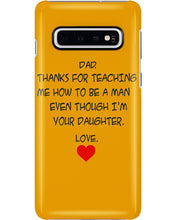 Load image into Gallery viewer, Thanks For Teaching Me How To Be A Man Phone case
