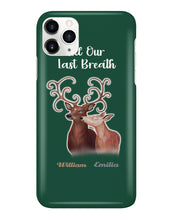 Load image into Gallery viewer, Custom Name Deers Gift For Boyfriend Till Our Last Breath Phone case
