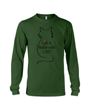 Load image into Gallery viewer, Life Better With Cats  Unique Custom Design For Cat Lovers Unisex Long Sleeve

