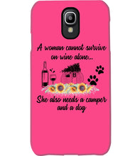 Load image into Gallery viewer, A Woman Cannot Survive On Wine Alone She Also Needs A Camper And A Dog Phone case
