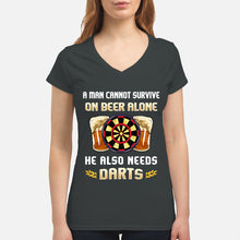 Load image into Gallery viewer, A Man Cannot Survive On Beer Alone He Also Needs Darts Trending Ladies V-Neck
