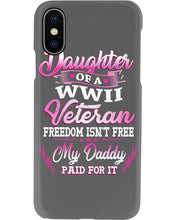 Load image into Gallery viewer, Daughter Of A Veteran Freedom Isn't Free Gift For Daughter Phone case
