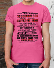 Load image into Gallery viewer, A Stubborn Son Of A Freaking Awesome Mom I Love Her Gift For Mama Guys Tee
