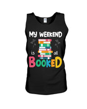 Load image into Gallery viewer, Vintage Funny My Weekend Booked Gift For Book Lovers Unisex Tank Top
