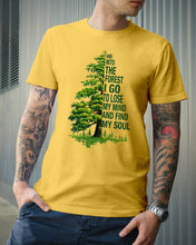 Load image into Gallery viewer, Into The Forest I Go To Lose My Mind Find My Soul Guys Tee
