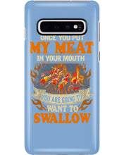Load image into Gallery viewer, Once You Put My Meat In Your Mouth Unique Custom Design Phone case
