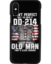 Load image into Gallery viewer, I Ain't Perfect But I Do Have A DD-214 For An Old Man Trending Phone case
