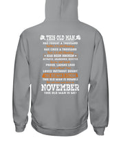 Load image into Gallery viewer, This Old Man Has Fought A Thousand Who Was Born In November Hoodie
