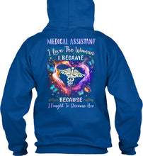 Load image into Gallery viewer, Medical Assistant I Love The Woman I Became Because I Fought To Become Her Hoodie

