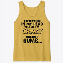 Load image into Gallery viewer, 9 Of 10 Voices In My Head Tell Me I'm Crazy One Just Hums Unisex Tank Top
